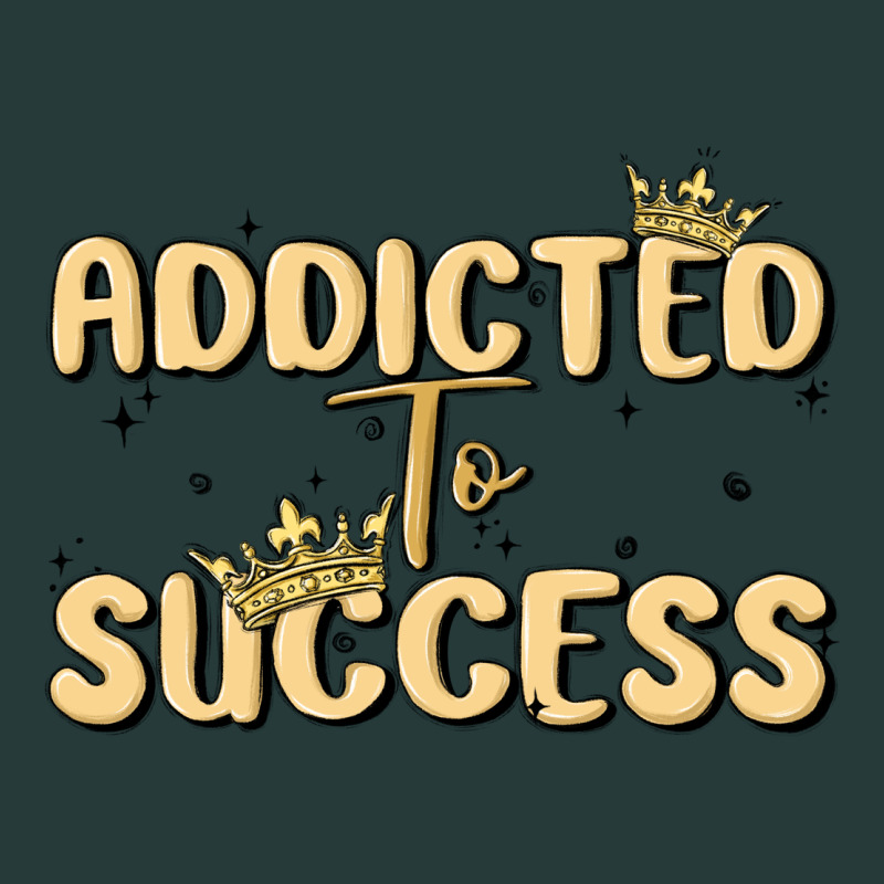 Addicted To Success Premium Sweatshirt by MaliasSmallBusiness | Teevron