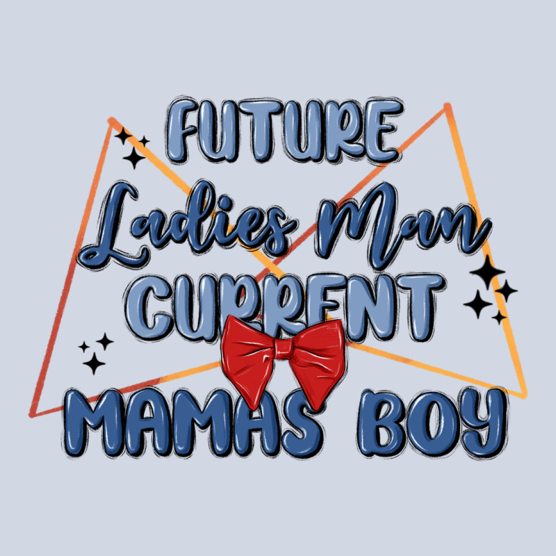 Future Ladies Man Current Mamas Boy Premium Sweatshirt by MaliasSmallBusiness | Teevron