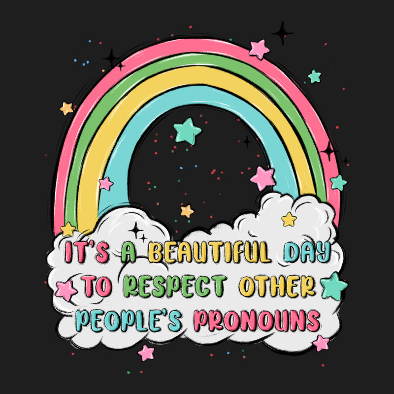 Beautiful Day To Respect Pronouns Heavyweight Hoodie by MaliasSmallBusiness | Teevron