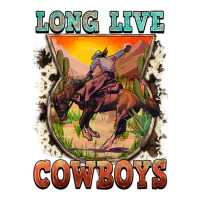 long live cowboys | Teevron