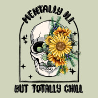 Mentally Ill But Totally Chill Heavyweight Hoodie | Teevron