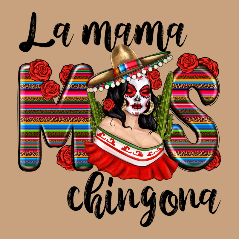 La Mama Mos Chingona Vintage Tee by texasbilliewilder | Teevron
