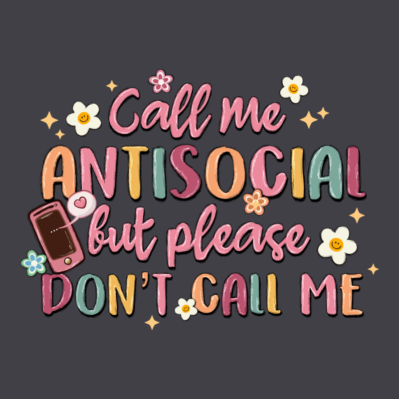 Call Me Antisocial But Please Don't Call Me Heavyweight Hoodie by MaliasSmallBusiness | Teevron