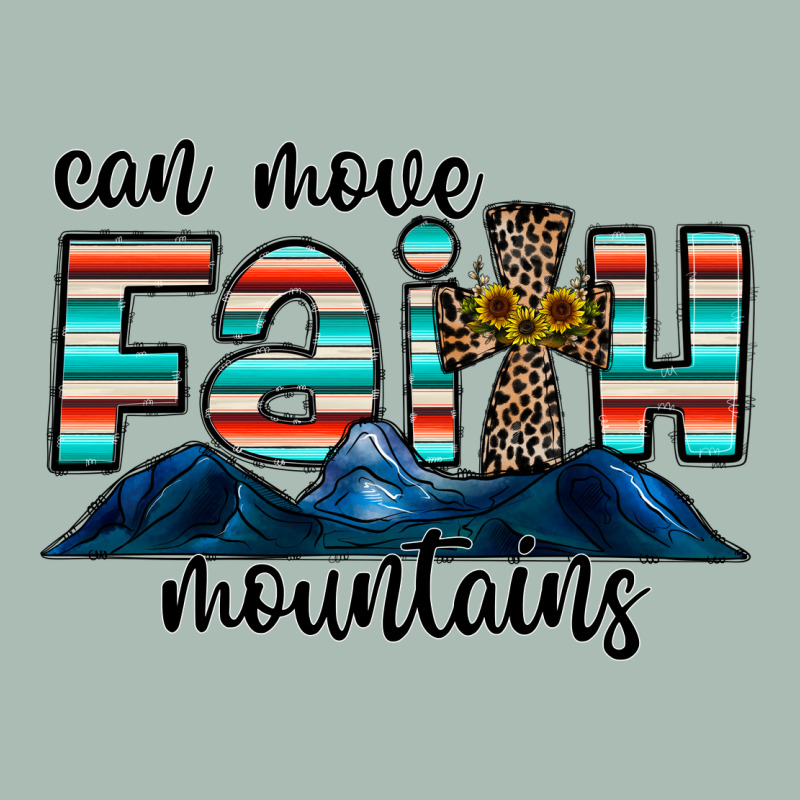Can Move Faith Mountains Classic Tee by CowhideDigitalArt | Teevron