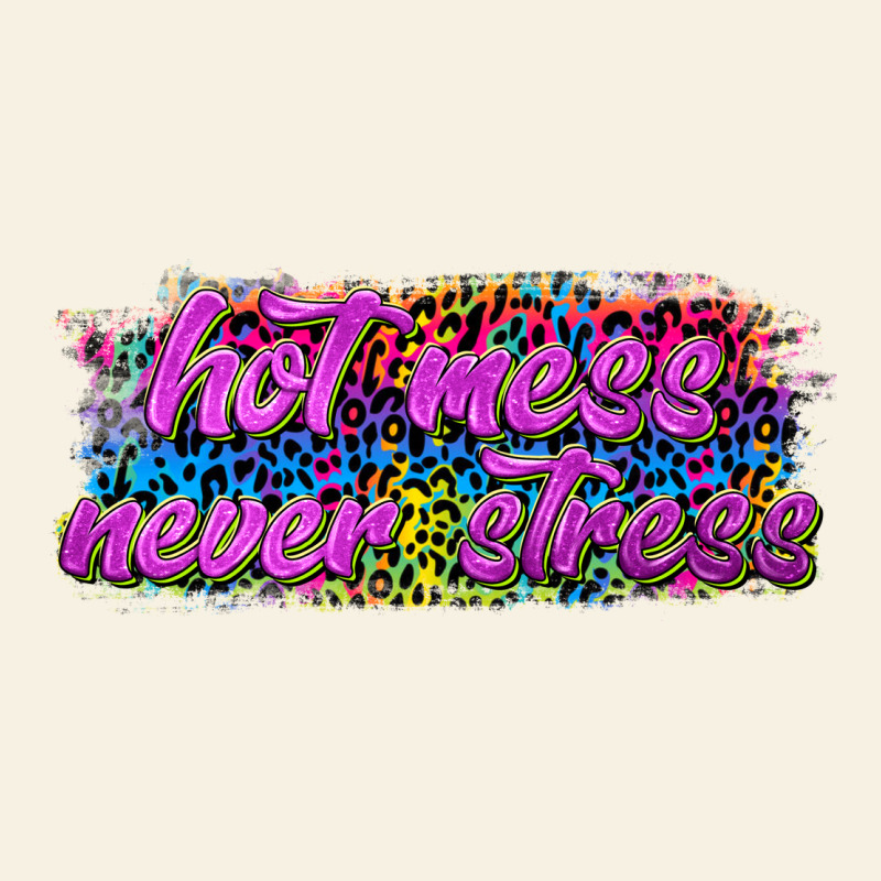 Hot Mess Never Stress Vintage Tee by texasbilliewilder | Teevron
