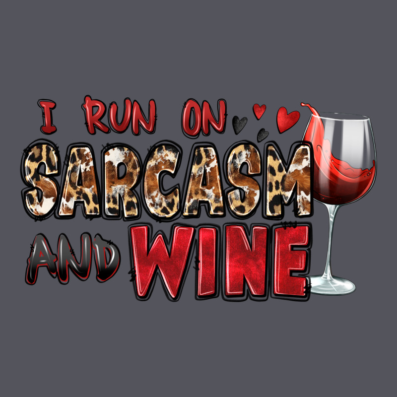 I Run On Sarcasm And Wine Vintage Hoodie by Zillion Design Studio | Teevron