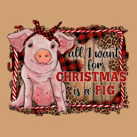 All I Want For Christmas Is A Pig Sitting Pig Vintage Tee | Teevron