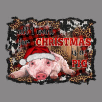All I Want For Christmas Is A Pig Baby Vintage Tee | Teevron