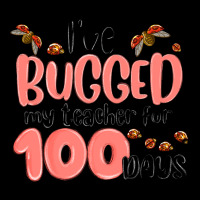 I Have Bugged My Teacher For 100 Days Premium Sweatshirt | Teevron