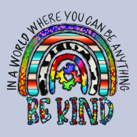 In A World Where You Can Be Anything Be Kind Long Sleeve Tee | Teevron