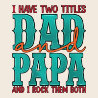 I Have Two Titles Dad And Papa And I Rock Them Both Zipper Hoodie | Teevron