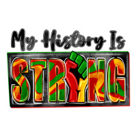 my history is strong | Teevron