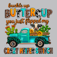 Buckle Up Buttercup You Just Flipped My Crazy Heif Long Sleeve Tee | Teevron