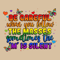 Be Careful When You Follow The Masses Sometimes Th Heavyweight Hoodie | Teevron