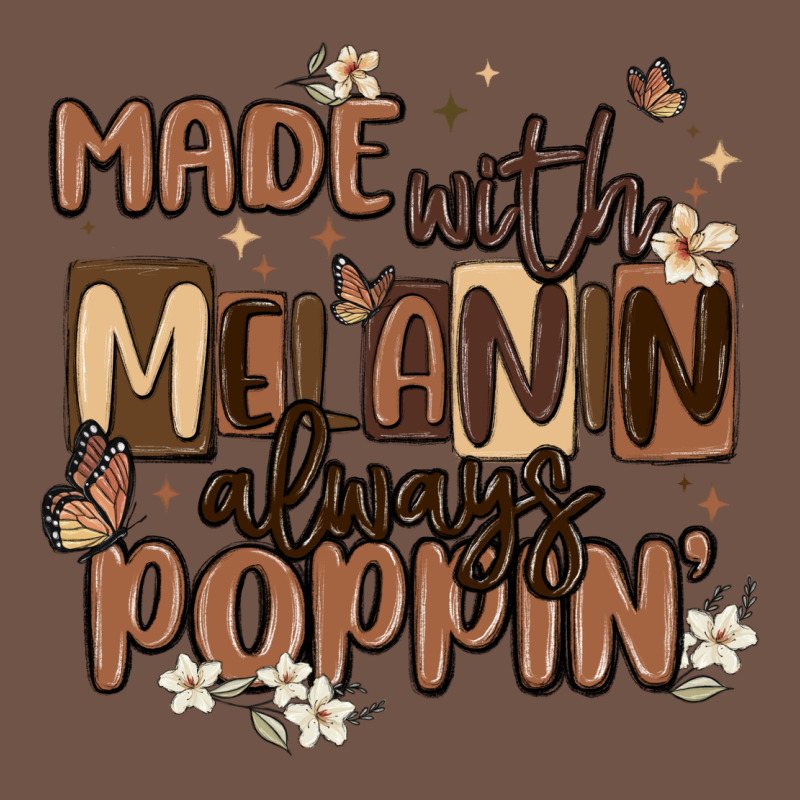 Made With Melanin Always Poppin Premium Sweatshirt by MaliasSmallBusiness | Teevron