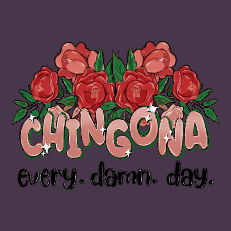 Chingona Every Damn Day Heavyweight Hoodie by MaliasSmallBusiness | Teevron