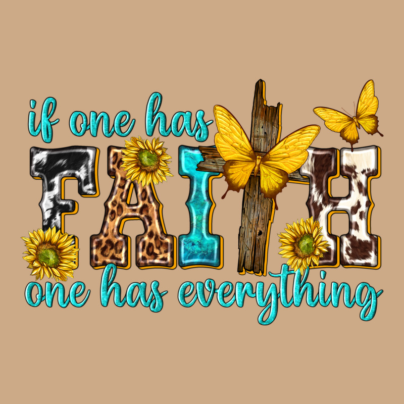 If One Has Faith One Has Everything Vintage Hoodie by texasbilliewilder | Teevron