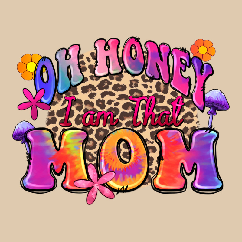 Oh Honey I Am That Mom Heavyweight Sweatshirt by Zillion Design Studio | Teevron