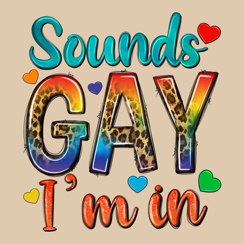 Sounds Gay Im In Heavyweight Sweatshirt by texasbilliewilder | Teevron