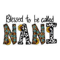 blessed to be called nanı | Teevron