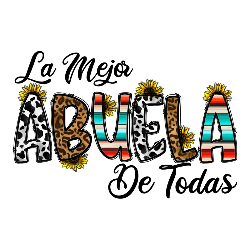 La Mejor Abuela De Todas Long Sleeve Tee by CowhideDigitalArt | Teevron