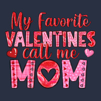 My Favorite Valentine Call Me Mom Heavyweight Sweatshirt | Teevron