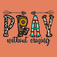 Pray Whithout Crasing Classic Tee | Teevron