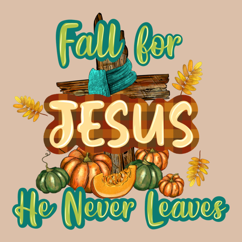 Fall For Jesus He Never Leaves Urban Heavy Tee by texasbilliewilder | Teevron
