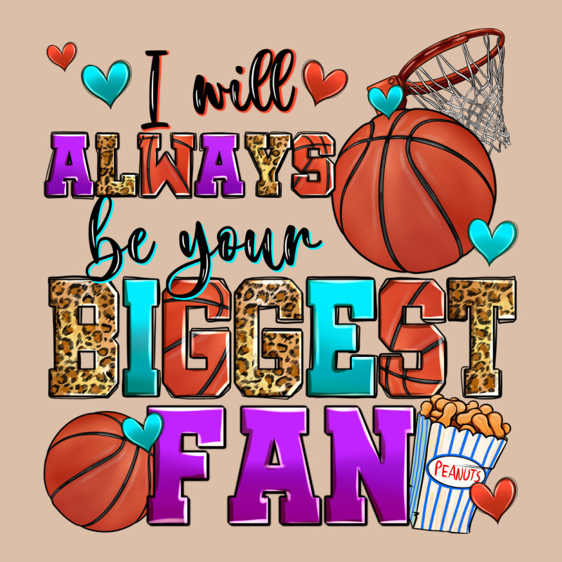 I Will Always Be Your Biggest Fan Basketball Urban Heavy Tee by Zillion Design Studio | Teevron