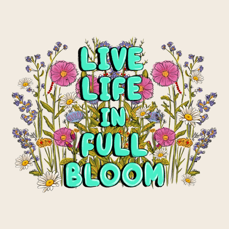 Live Life In Full Bloom Premium Sweatshirt by MaliasSmallBusiness | Teevron
