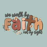 We Walk By Faith Not By Sight Premium Sweatshirt | Teevron