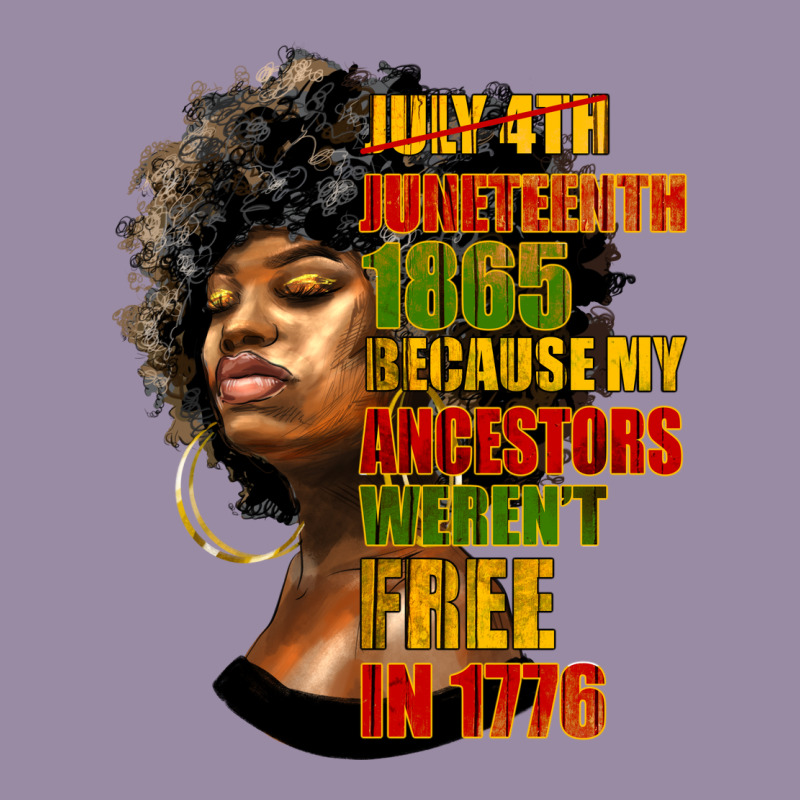 Juneteenth 1885 Because My Ancestors Weren't Free In 1776 Black Woman Classic Tee by HRA Design Shop | Teevron