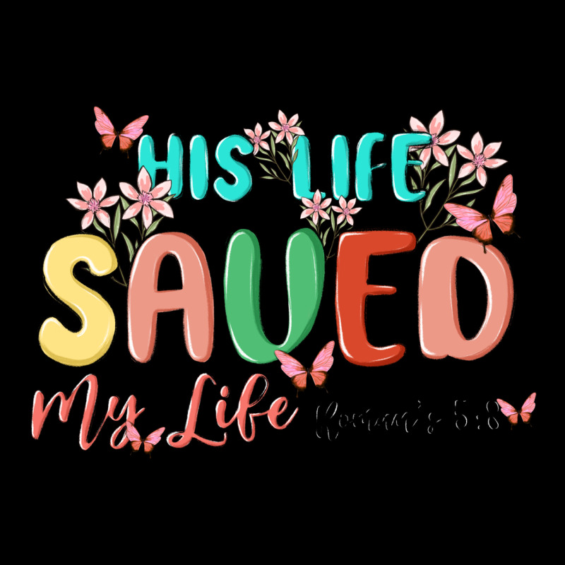 His Life Saved My Life Premium Sweatshirt by MaliasSmallBusiness | Teevron