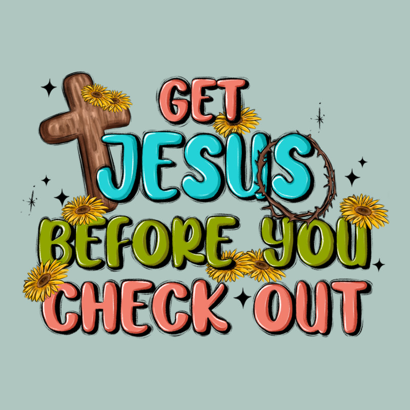 Get Jesus Before You Check Out Premium Sweatshirt by MaliasSmallBusiness | Teevron