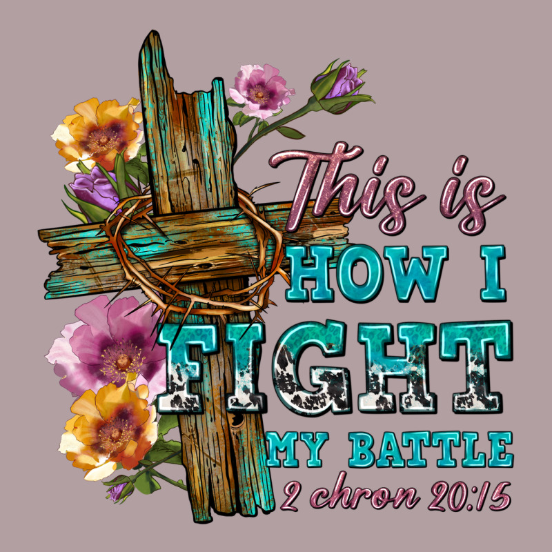 This Is How I Fight My Battle Tbw Vintage Hoodie by texasbilliewilder | Teevron