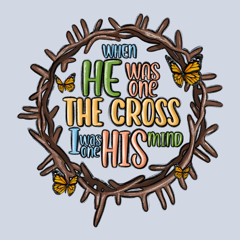 When He Was One The Cross I Was One His Mind Premium Sweatshirt by MaliasSmallBusiness | Teevron
