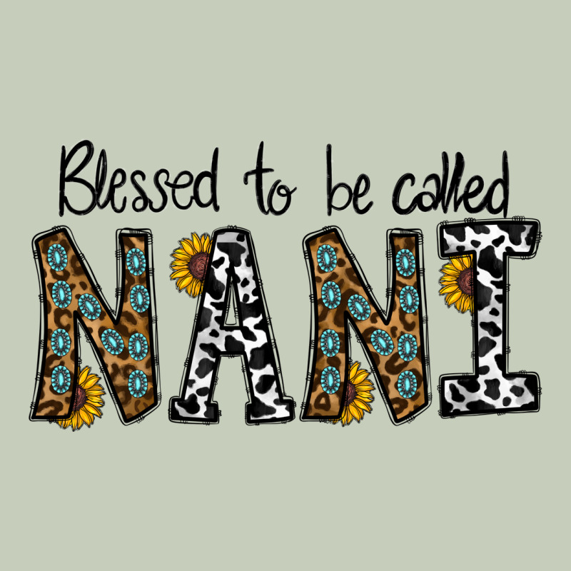 Blessed To Be Called Nanı Classic Tee by CowhideDigitalArt | Teevron
