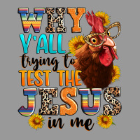 Why Yall Trying To Test The Jesus In Me Vintage Hoodie | Teevron