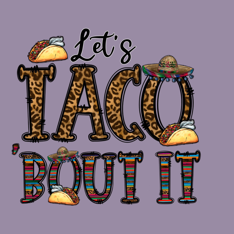 Let's Taco Bout It Classic Tee by CowhideDigitalArt | Teevron