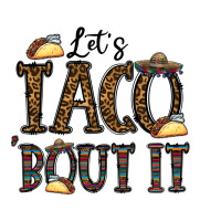 let's taco bout it | Teevron