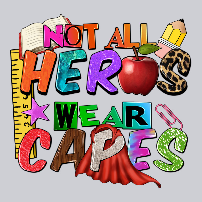 Not All Heros Wear Capes Heavyweight Sweatshirt by Zillion Design Studio | Teevron