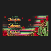 Always Chingona 16oz Libbey Cup Classic Tee | Teevron