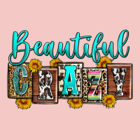 Beautiful Crazy Urban Heavy Tee | Teevron