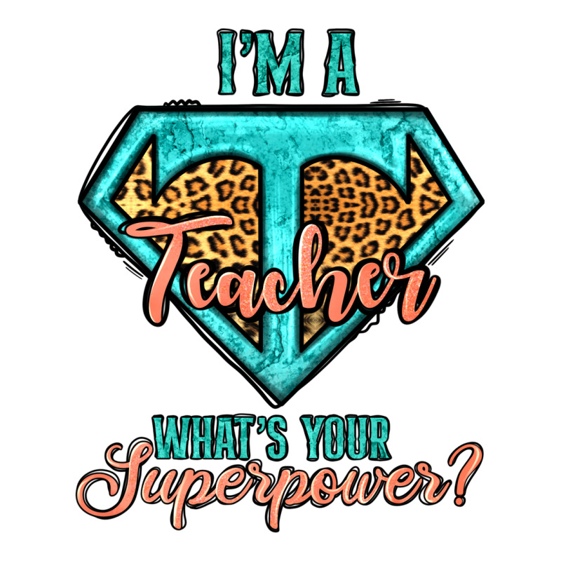 I'm A Teacher What's Your Superpower Leopard Heavyweight Hoodie by Jasminsmagicworld | Teevron