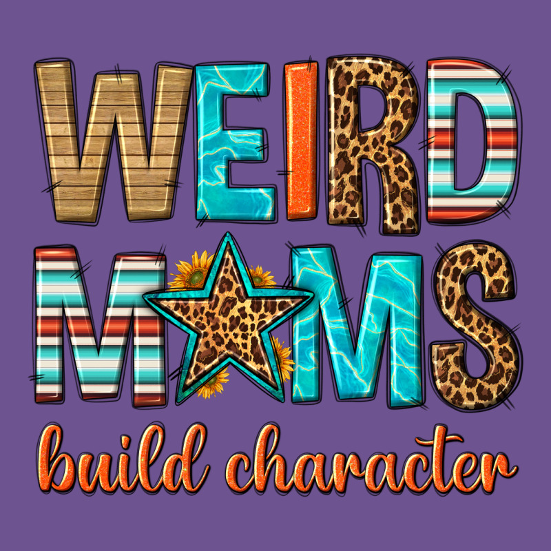 Weird Moms Build Character Vintage Tee by texasbilliewilder | Teevron