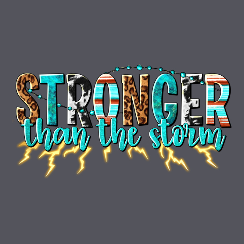 Stronger Than The Storm Vintage Hoodie by texasbilliewilder | Teevron