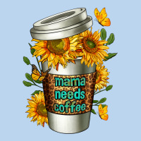 Mama Needs Coffee Cup Classic Tee | Teevron