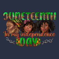 Juneteenth In My Independence Day Heavyweight Sweatshirt | Teevron