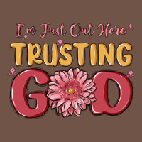I’m Just Out Here Trusting God Premium Sweatshirt | Teevron