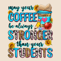May Your Coffee Be Always Stronger Than Your Stude Urban Heavy Tee | Teevron